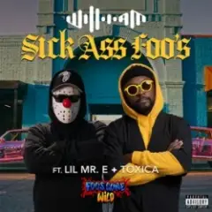 will.i.am & Lil Mr. E & Toxica — Sick Ass Foo's