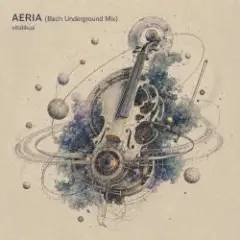 Обложка трека AERIA (Bach Underground Mix)