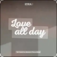 Обложка трека Love all Day (New Original Mix) 2026​