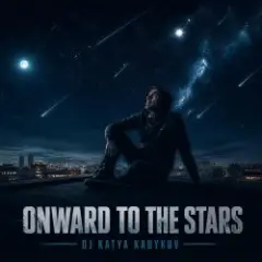 Обложка трека Onward to the Stars