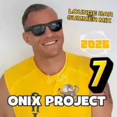 Обложка трека ONIX PROJECT - LOUNG BAR SUMMER MIX 7