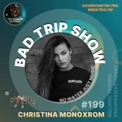 Обложка трека Bad Trip Show #199