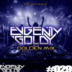 EVGENIY GOLDY — GOLDEN MIX#029