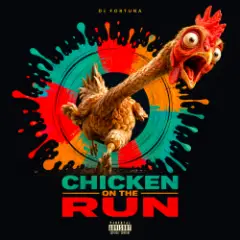 DJ FORTUNA — CHICKEN RUN