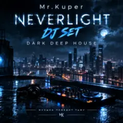 NEVERLIGHT (DJ SET)