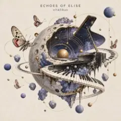 ViTaLiKuS — ECHOES OF ELISE