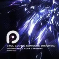 Обложка трека Still Loving Someone (Icosa Remix)