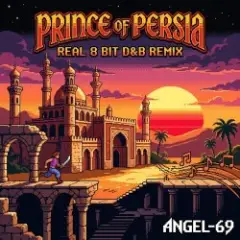 Обложка трека Prince Of Persia (Real 8 Bit D&B Remix by Angel-69)