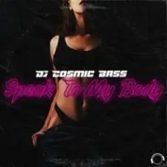 Обложка трека Speak To My Body (Extended Mix)