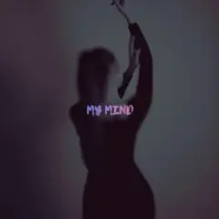 Обложка трека My mind