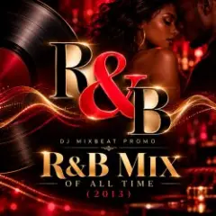 Обложка трека R&B Mix of all Time (2013)