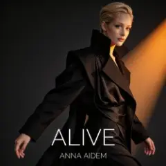 ANNA AIDEM — ALIVE